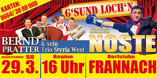 Gsund lochn, Bernd Pratter, Trio Styria West, Noste