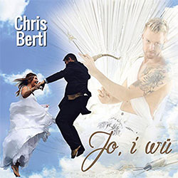 Chris Bertl - Jo i wü