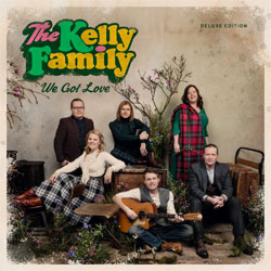 The Kelly Family, We Got Love