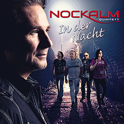 Nockalm Quintett, In der Nacht