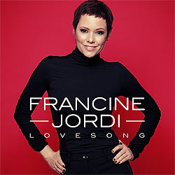 Francine Jordi, Lovesong
