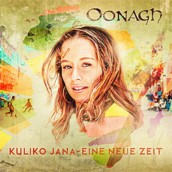 Oonagh, Kuliko Jana - Eine neue Zeit