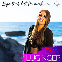 Eva Luginger, Eigentlich bist du nicht mein Typ