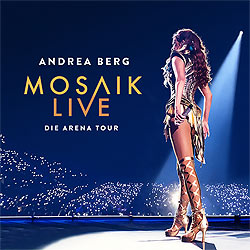 Andrea Berg, Mosaik Live- Die Arena Tour