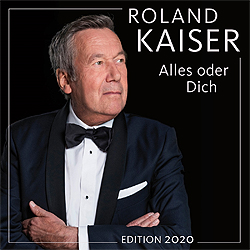 roland-kaiser-alles-oder-dich-edition-2020
