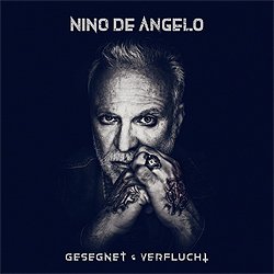 Nino de Angelo, Gesegnet und Verflucht
