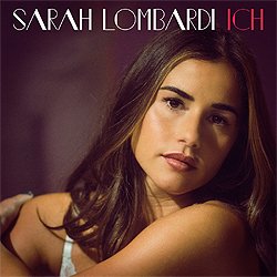 Sarah Lombardi, Ich