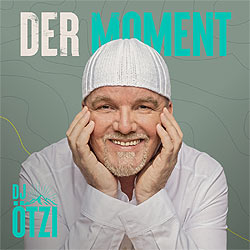 DJ Ötzi, Der Moment
