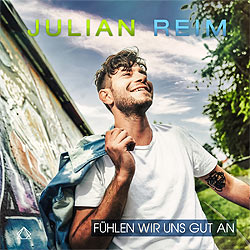 Julian Reim, Fühlen wir uns gut an