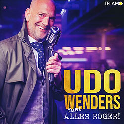 Udo Wenders, Fast alles Roger