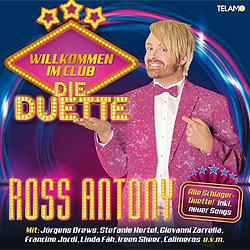 Ross Antony, Willkommen im Club - Die Duette