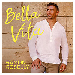 Ramon Roselly, Bella Vita
