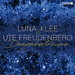 Ute Freudenberg, Luna Klee, Dezemberträume