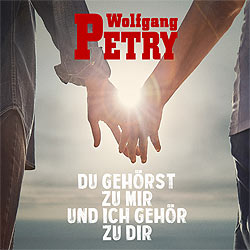 Wolfgang Petry, Du ghörst zu mir und ich gehör zu dir