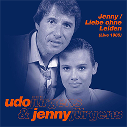 Udo Jürgens, Jenny Jürgens, Liebe ohne Leiden