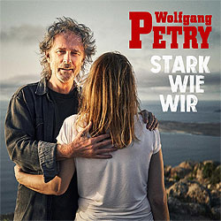Wolfgang Petry, Stark wie wir