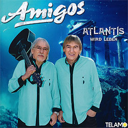 Amigos, Atlantis wird leben