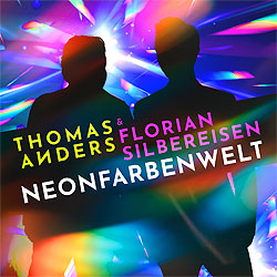 Thomas Anders, Florian Silbereisen, Neonfarbenwelt