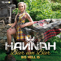 Hannah, Bier um Bier bis hell is