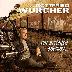 Gottfried Würcher, Ein bisschen Cowboy