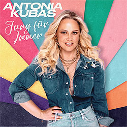 Antonia Kubas, Jung für immer
