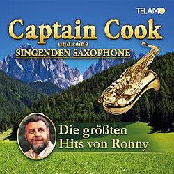 Captain Cook und seine singenden Saxophone, Die größten Hits von Ronny