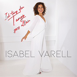 Isabel Varell, Ich tanz den Tango ganz allein