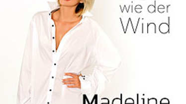 Madeline Willers, Frei wie der Wind