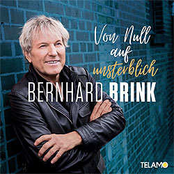 Bernhard Brink, Von Null auf unsterblich