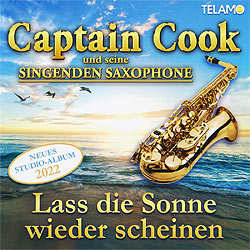 Captain Cook und seine singenden Saxophone, Lass die Sonne wieder scheinen