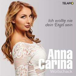 Anna-Carina Woitschack, Ich wollt nie dein Engel sein