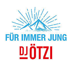 DJ Ötzi, Für immer jung