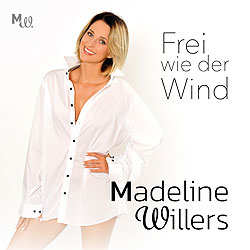 Madeline Willers, Frei wie der Wind