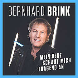 Bernhard Brink, Mein Herz schaut mich fragend an