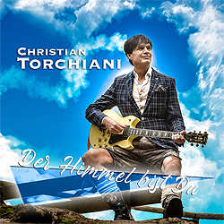 Christian Torchiani, Der Himmel bist Du