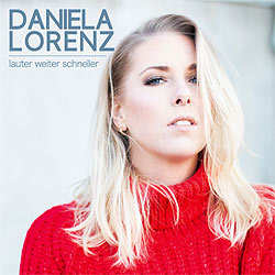 Daniela Lorenz, Lauter weiter schneller