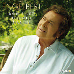 Engelbert, Don´t let the old man in