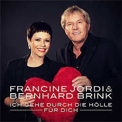 Francine Jordi, Bernhard Brink, Ich gehe durch die Hölle für dich