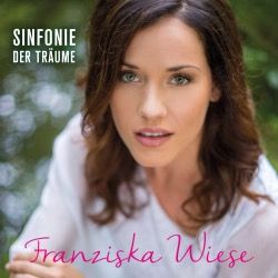 Franziska Wiese - Sinfonie der Träume