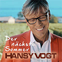 Hansy Vogt, Der nächste Sommer