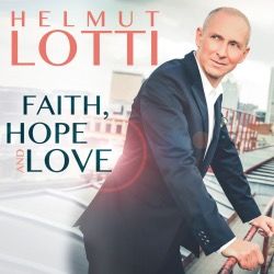 Helmut Lotti - Faith, Hope And Love