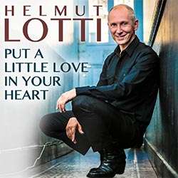 Helmut Lotti - Put A Litte Love In Your Heart