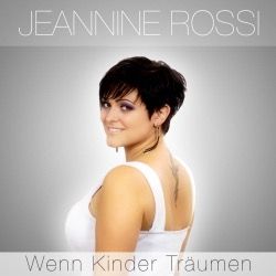 Jeannine Rossi - Wenn Kinder träumen