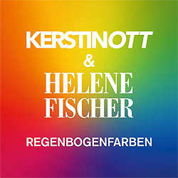 Kerstin Ott, Helene Fischer, Regenbogenfarben