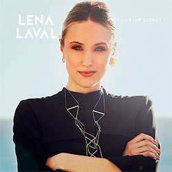 Lena Laval, Hast du´s ihr gesagt