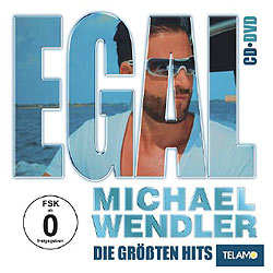 Michael Wendler, Egal - Die größten Hits
