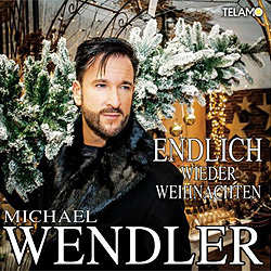 Michael Wendler, Endlich wieder Weihnachten