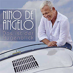 Nino de Angelo, Das ist der Augenblick