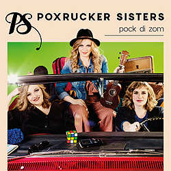 Poxrucker Sisters, Pock di Zom