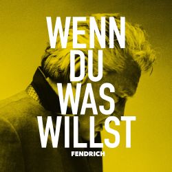Rainhard Fendrich - Wenn du was willst